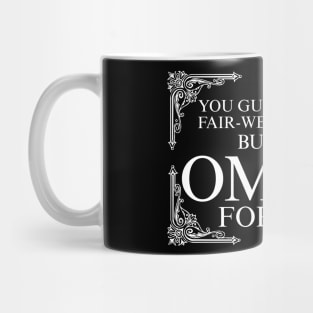 OMITB For Life X Mug